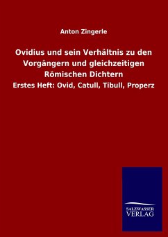 Ovidius und sein Verhältnis zu den Vorgängern und gleichzeitigen Römischen Dichtern