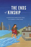 The Ends of Kinship: Connecting Himalayan Lives Between Nepal and New York