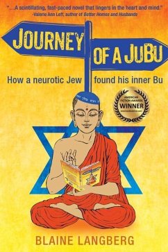 Journey of a JuBu: How a neurotic Jew found his inner Bu - Langberg, Blaine