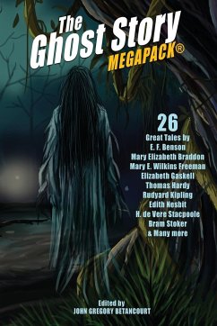 The Ghost Story MEGAPACK(R) - Braddon, Mary Elizabeth; Kipling, Rudyard