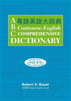 ABC Cantonese-English Comprehensive Dictionary - Bauer, Robert S.