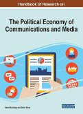 Handbook of Research on the Political Economy of Communications and Media