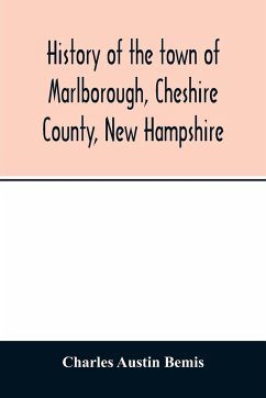 History of the town of Marlborough, Cheshire County, New Hampshire - Austin Bemis, Charles