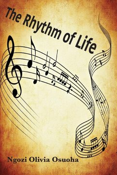 The Rhythm of Life - Osuoha, Ngozi Olivia