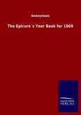 The Epicure´s Year Book for 1869 The Epicure´s Year Book for 1869