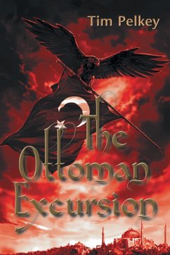 The Ottoman Excursion - Pelkey, Tim