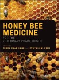 Honey Bee Medicine for the Veterinary Practitioner