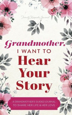 Grandmother, I Want to Hear Your Story - Mason, Jeffrey