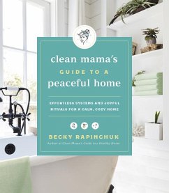 Clean Mama's Guide to a Peaceful Home - Rapinchuk, Becky