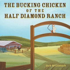 The Bucking Chicken of the Half Diamond Ranch - McClintock, Jack