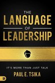 The Language of Leadership: It's More Than Just Talk