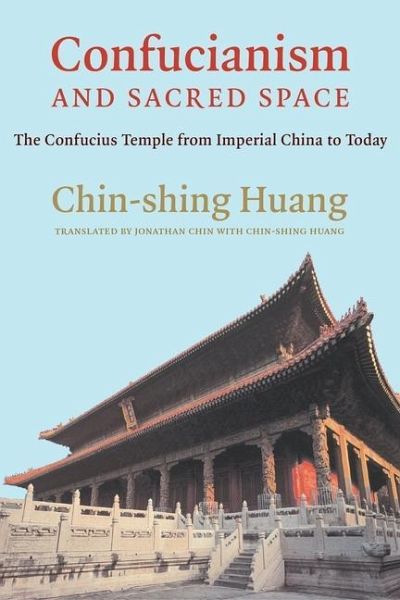 Confucianism and Sacred Space Confucianism and Sacred Space
