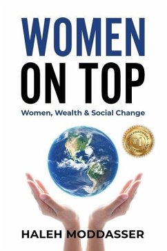 Women On Top: Women, Wealth & Social Change - Moddasser, Haleh