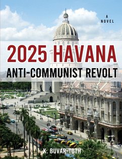2025 Havana Anti-Communist Revolt - Buvar-Toth, K.
