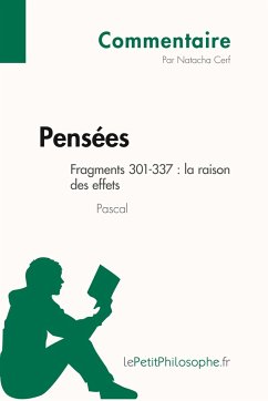 Pensées de Pascal - Fragments 301-337 : la raison des effets (Commentaire) - Natacha Cerf; Lepetitphilosophe