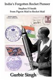 India's Forgotten Rocket Pioneer