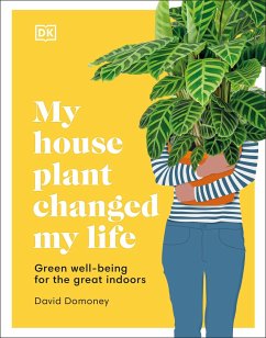 My Houseplant Changed My Life - Domoney, David
