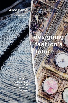 Designing Fashion's Future - Payne, Dr Alice (RMIT, Melbourne, Australia)