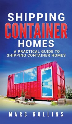 Shipping Container Homes - Rollins, Marc