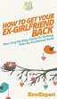 How to Get Your Ex-Girlfriend Back - Bild 1