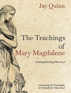 The Teachings of Mary Magdalene - Quinn, Jay