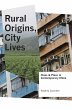 Rural Origins, City Lives - Bild 1