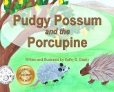 Pudgy Possum and the Porcupine