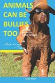 Animals can be bullies too.: Meet the anti-bully sheriff in town