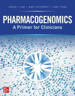 Pharmacogenomics: A Primer for Clinicians - Lam, Jerika T; Gutierrez, Mary A; Shah, Samit