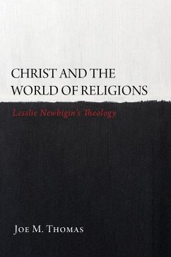 Christ and the World of Religions - Thomas, Joe M.