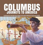 Columbus Journeys to America   Exploration of the Americas   History 3rd Grade   Children's Exploration Books