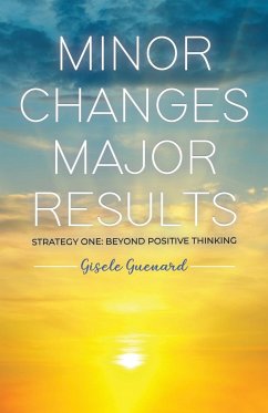 Minor Changes Major Results - Strategy One - Guenard, Gisele