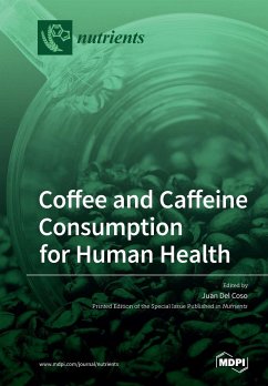 Coffee and Caffeine Consumption for Human Health