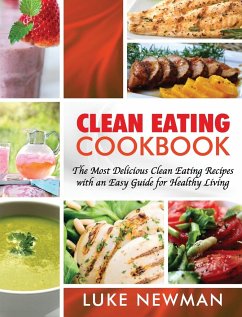 Clean Eating Cookbook - Newman, Luke