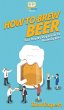 How to Brew Beer - Bild 1