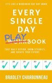 Every Single Day Playbook (eBook, ePUB)