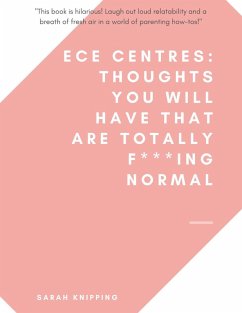 Ece: Thoughts You Will Have That Are Totally F***ing Normal (eBook, ePUB) - Knipping, Sarah