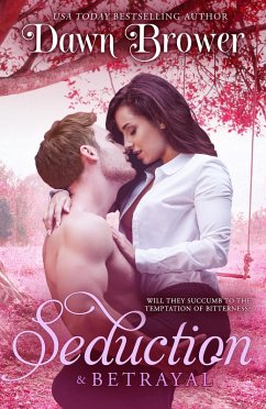 Seduction and Betrayal: Novak Springs (Daring Love, #3) (eBook, ePUB) - Brower, Dawn Seduction and Betrayal: Novak Springs (Daring Love, #3) (eBook, ePUB) - Brower, Dawn