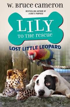 Lily to the Rescue: Lost Little Leopard (eBook, ePUB) - Cameron, W. Bruce
