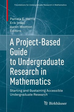 A Project-Based Guide to Undergraduate Research in Mathematics (eBook, PDF)