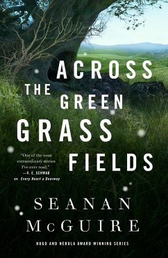 Across the Green Grass Fields (eBook, ePUB) - Mcguire, Seanan