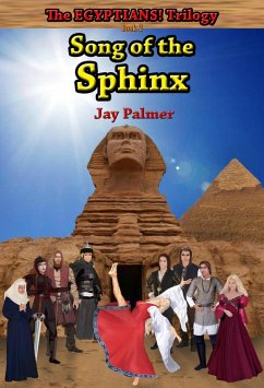 Song of the Sphinx (The EGYPTIANS! Trilogy, #2) (eBook, ePUB) - Palmer, Jay