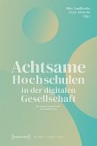 Achtsame Hochschulen in der digitalen Gesellschaft (eBook, PDF)
