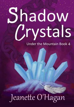 Cover Shadow Crystals (Under the Mountain, #4) (eBook, ePUB)