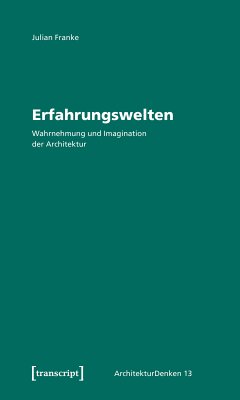 Erfahrungswelten (eBook, PDF) - Franke, Julian