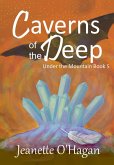 Caverns of the Deep (Under the Mountain, #5) (eBook, ePUB) Caverns of the Deep (Under the Mountain, #5) (eBook, ePUB)