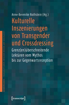 Kulturelle Inszenierungen von Transgender und Crossdressing (eBook, PDF)