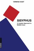 Sisyphus: The Old Stone, A New Way. A Jungian Approach to Midlife Crisis (eBook, ePUB)