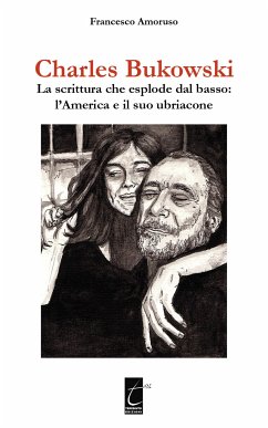 Charles Bukowski (eBook, ePUB) - Amoruso, Francesco