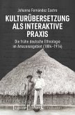 Kulturübersetzung als interaktive Praxis (eBook, PDF)